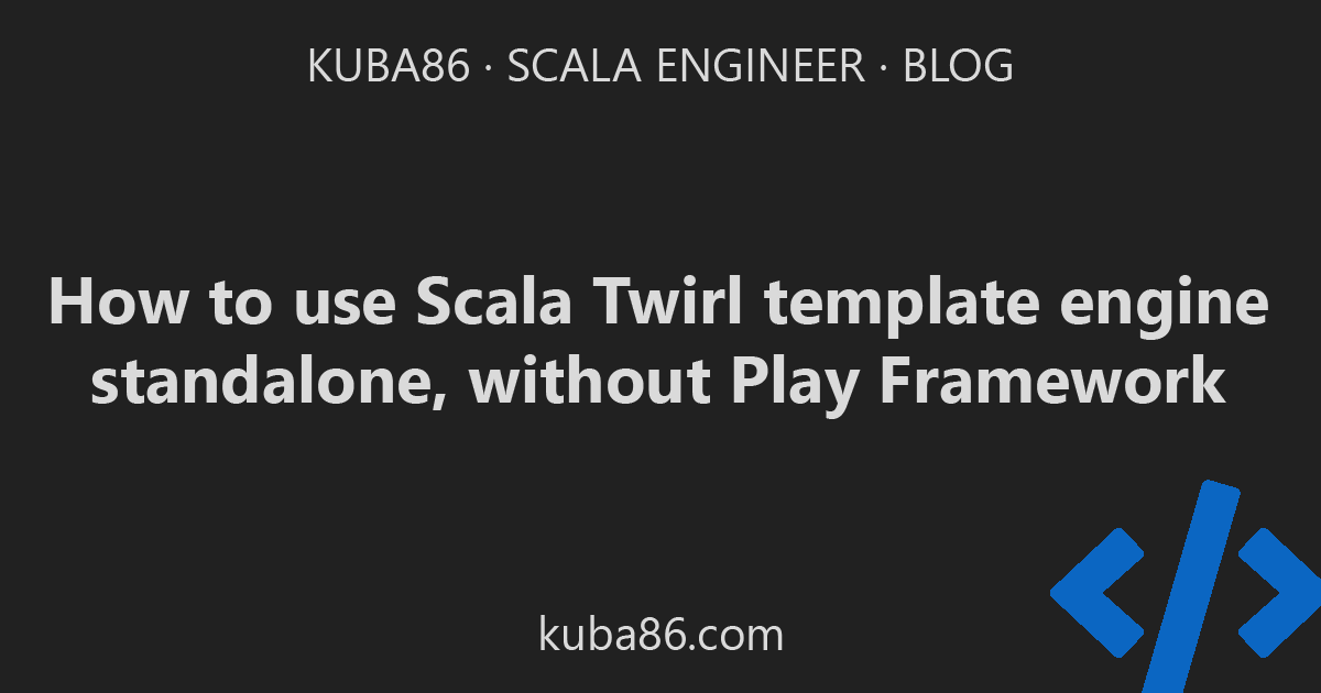 How to use Scala Twirl template standalone, without Play Framework
